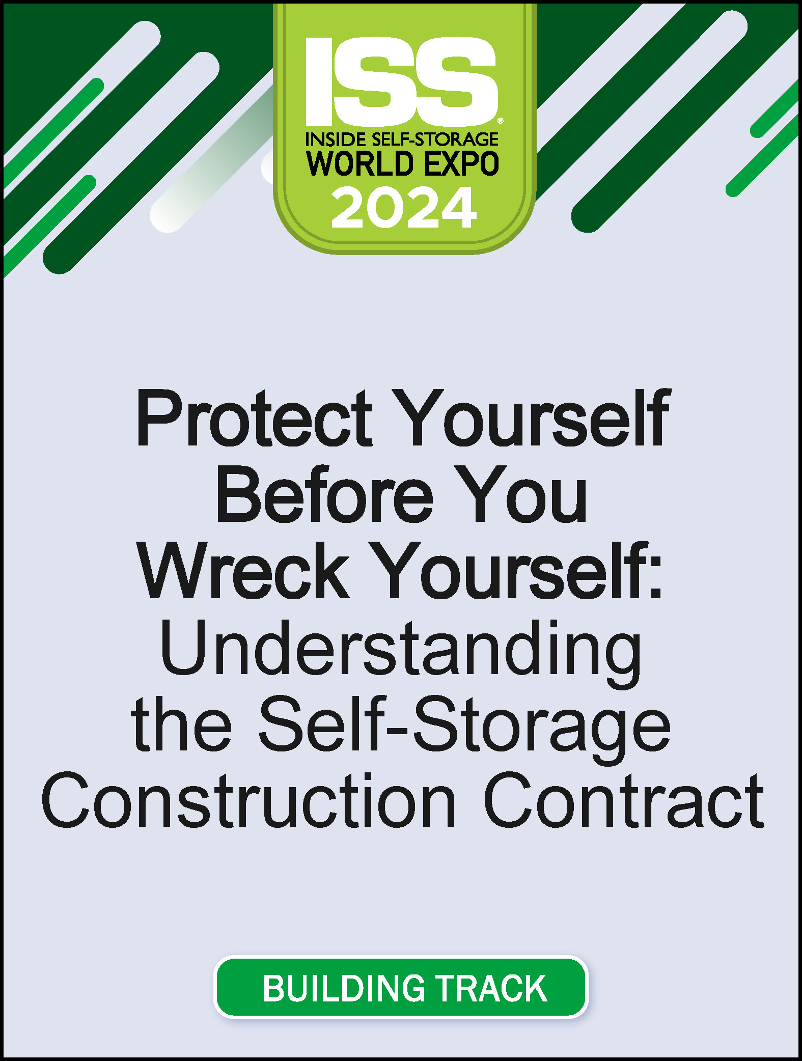 Protect Yourself Before You Wreck Yourself: Understanding the Self-Storage Construction Contract